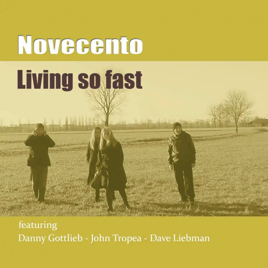 Living so Fast (feat. Danny Gottlieb, John Tropea & Dave Liebman)