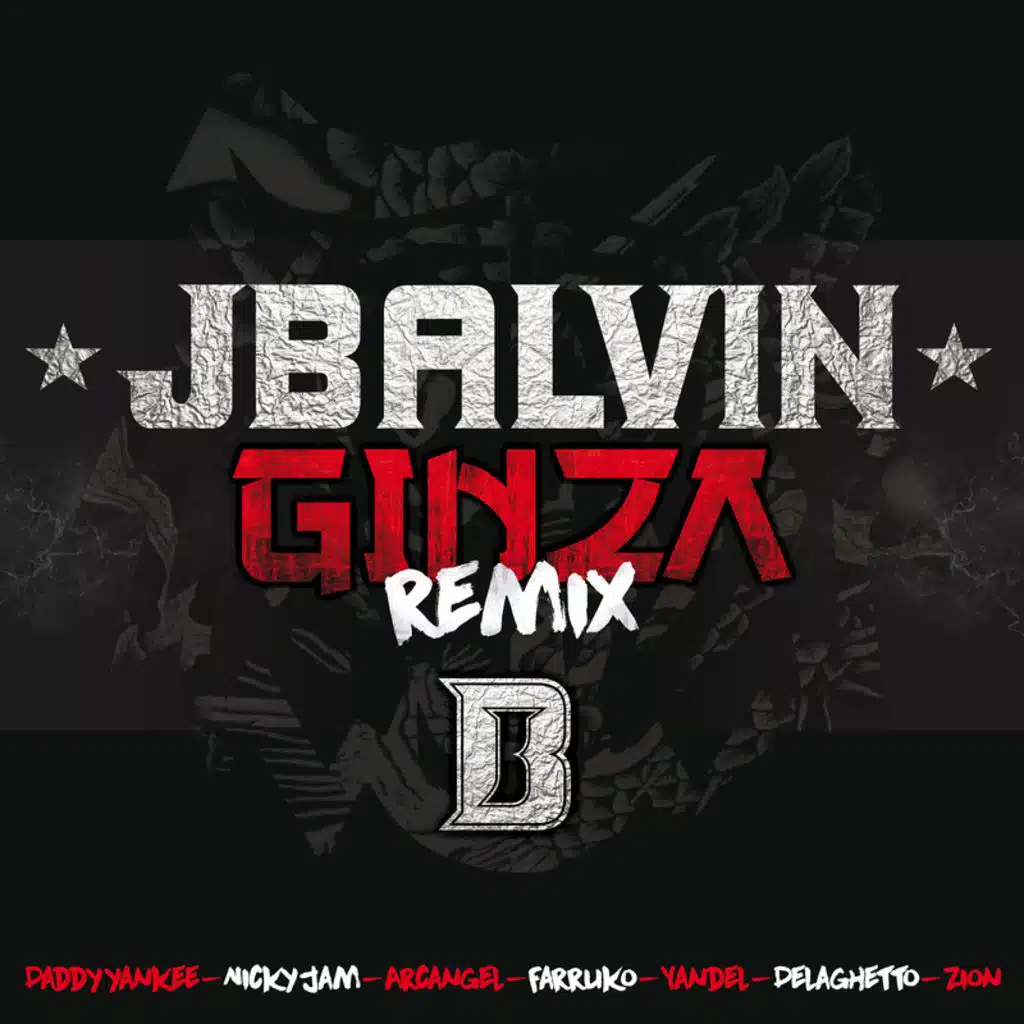 Ginza (Remix) [feat. Yandel, Farruko, Nicky Jam, Delaghetto, Daddy Yankee, Zion & Arcángel]