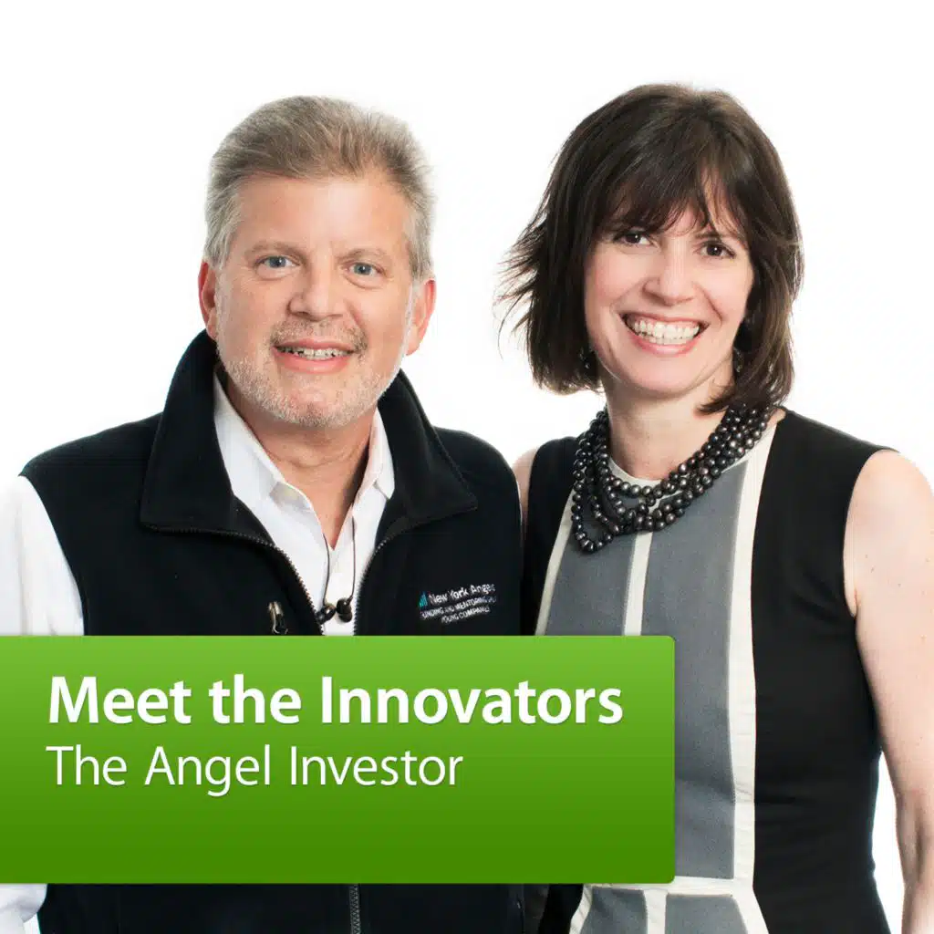 The Angel Investor: Meet the Innovators