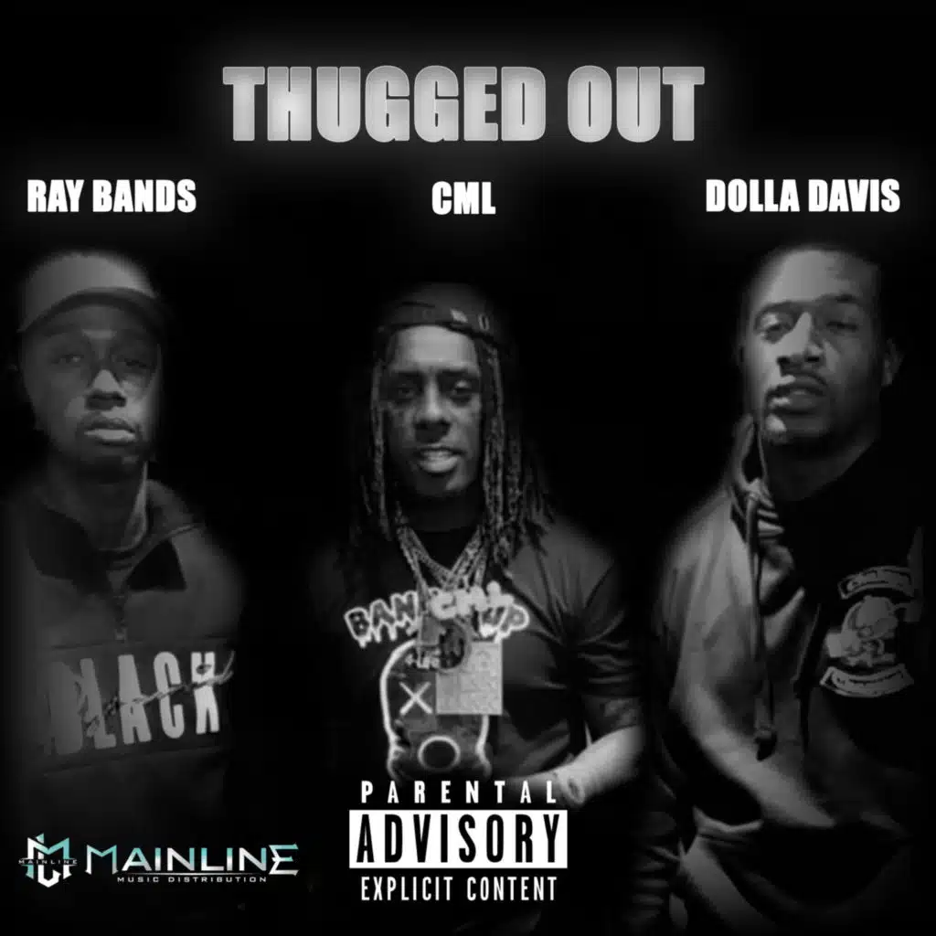 Thugged Out (feat. CML)