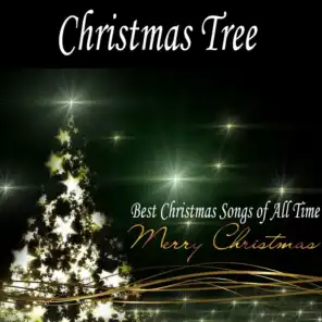 Christmas Tree: Best Christmas Songs of All Time (Merry Christmas)