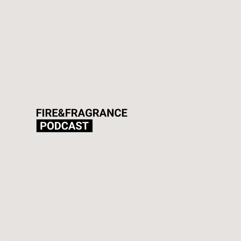 Fire & Fragrance