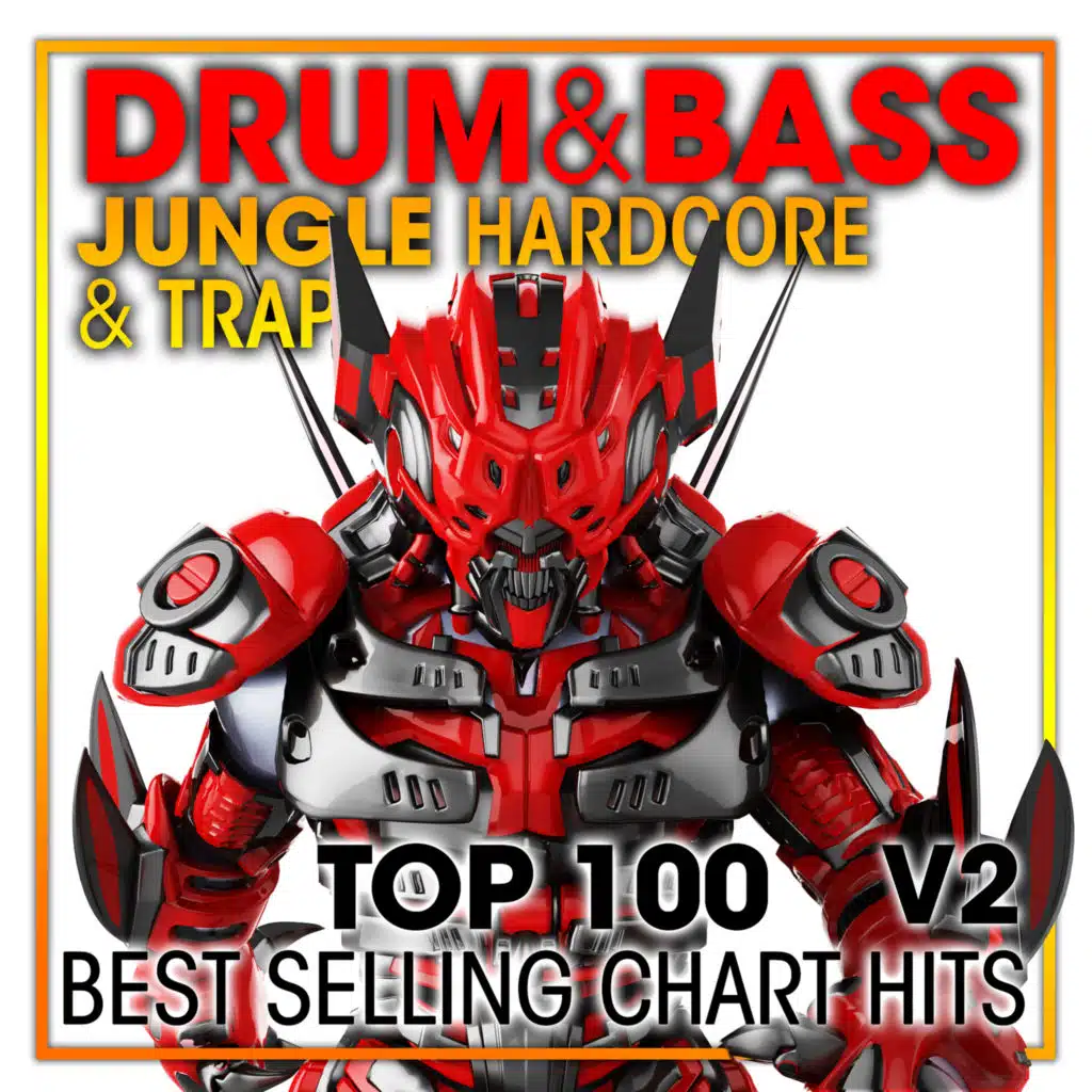 Drum & Bass, Jungle Hardcore and Trap Top 100 Best Selling Chart Hits V2