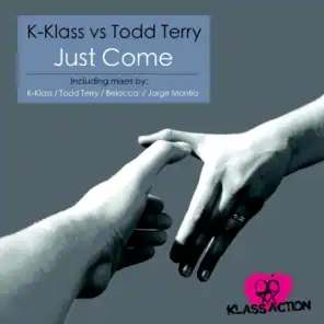 Just Come (Jorge Montia Remix)