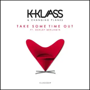 Take Some Time Out (Klassik Mix)