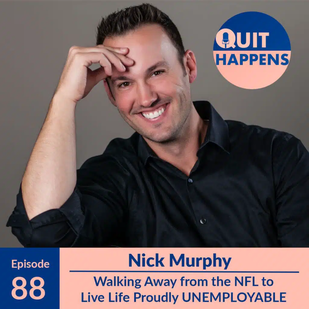 Nick Murphy: Walking Away from the NFL to Live Life Proudly UNEMPLOYABLE