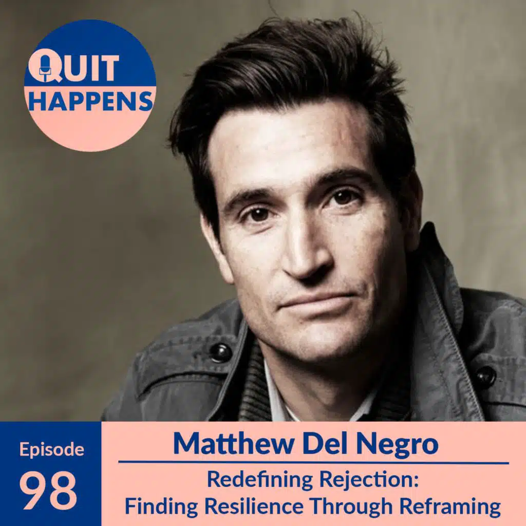 Matthew Del Negro: Redefining Rejection - Finding Resilience Through Reframing