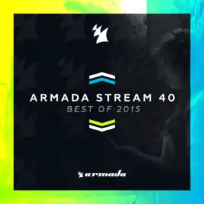 Armada Stream 40 - Best Of 2015 - Armada Music