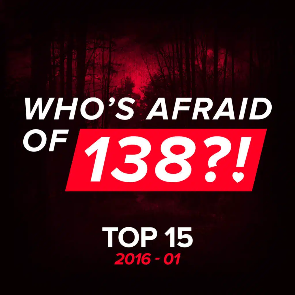 Who's Afraid Of 138?! Top 15 - 2016-01