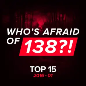 Who's Afraid Of 138?! Top 15 - 2016-01