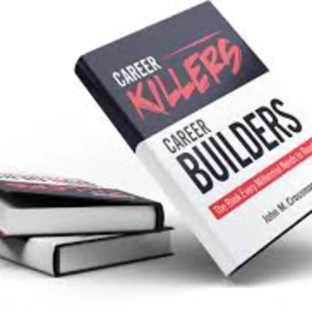 Career Killers, Career Builders