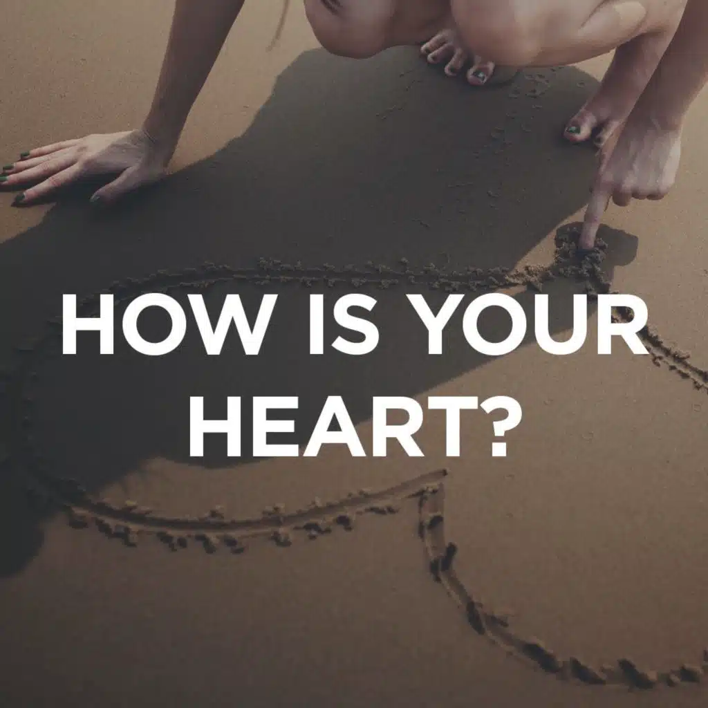 How Is Your Heart?