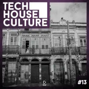 Tech House Culture #13