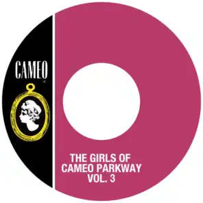 The Girls Of Cameo Parkway Vol. 3