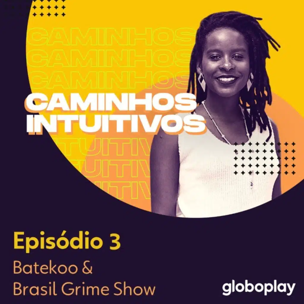 #03 – Brasil Grime Show & Batekoo