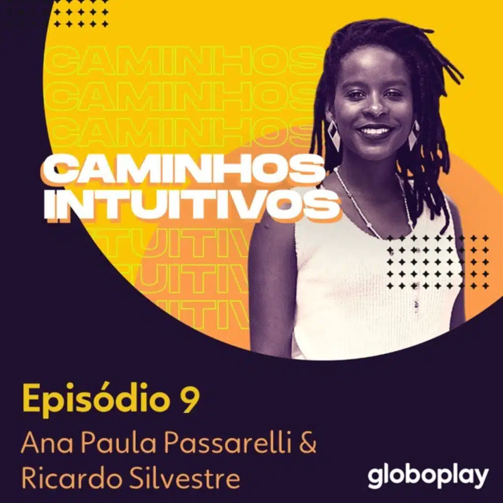 #09 - Ana Paula Passarelli & Ricardo Silvestre: marketing de influência