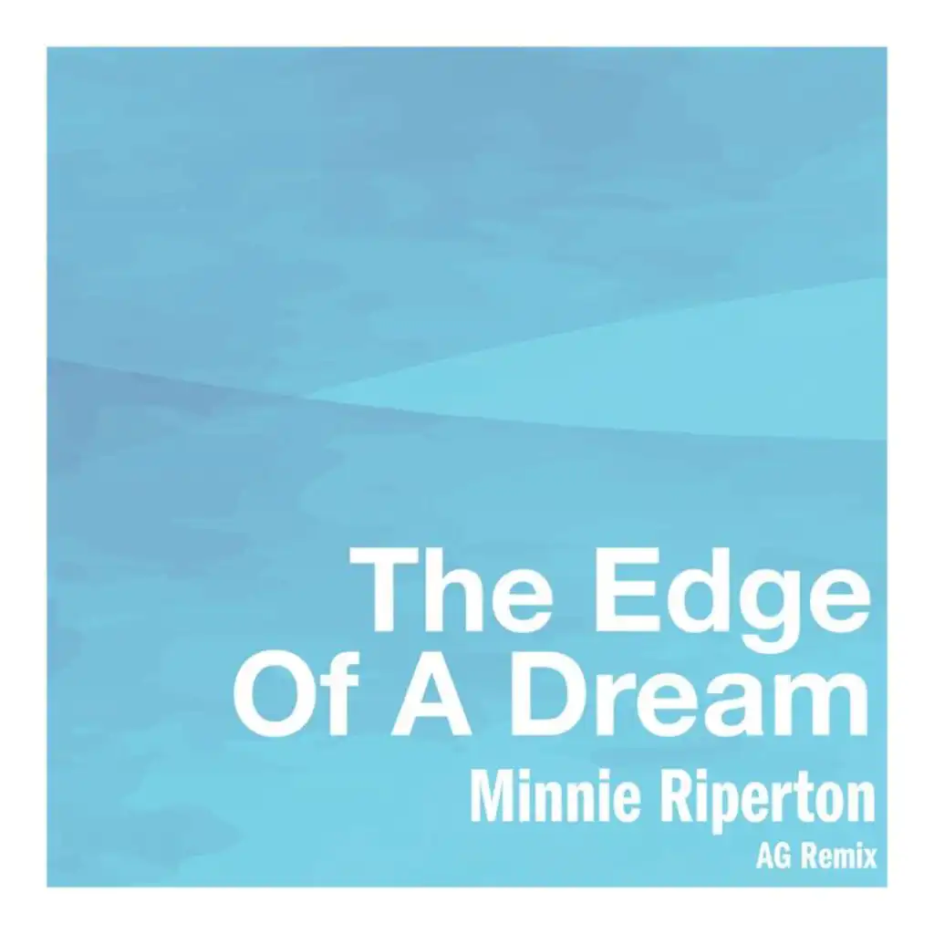 The Edge Of A Dream (AG Remix) [feat. Adrianne Gonzalez]