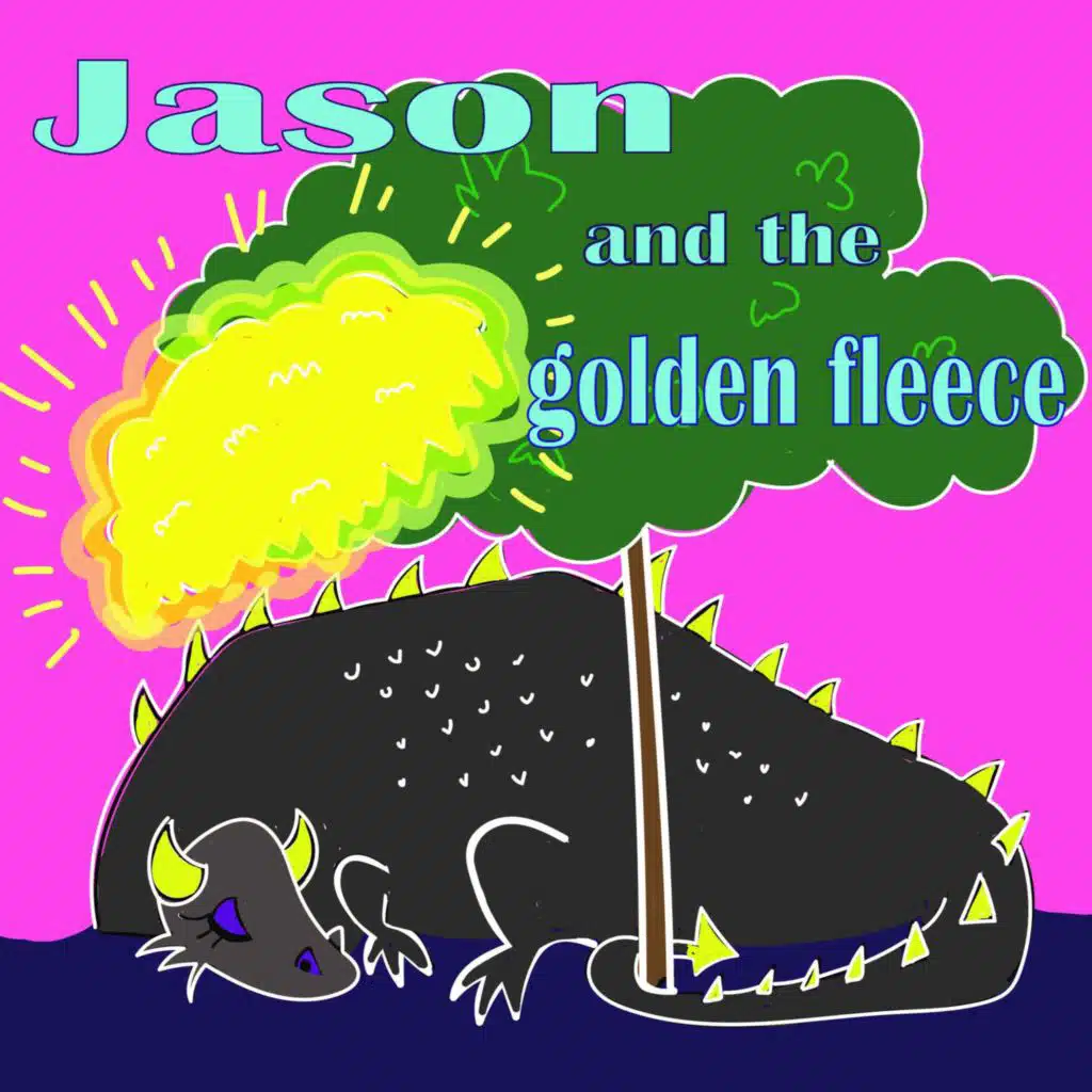 Jason and the Golden Fleece!