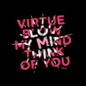 Blow My Mind / Think of You