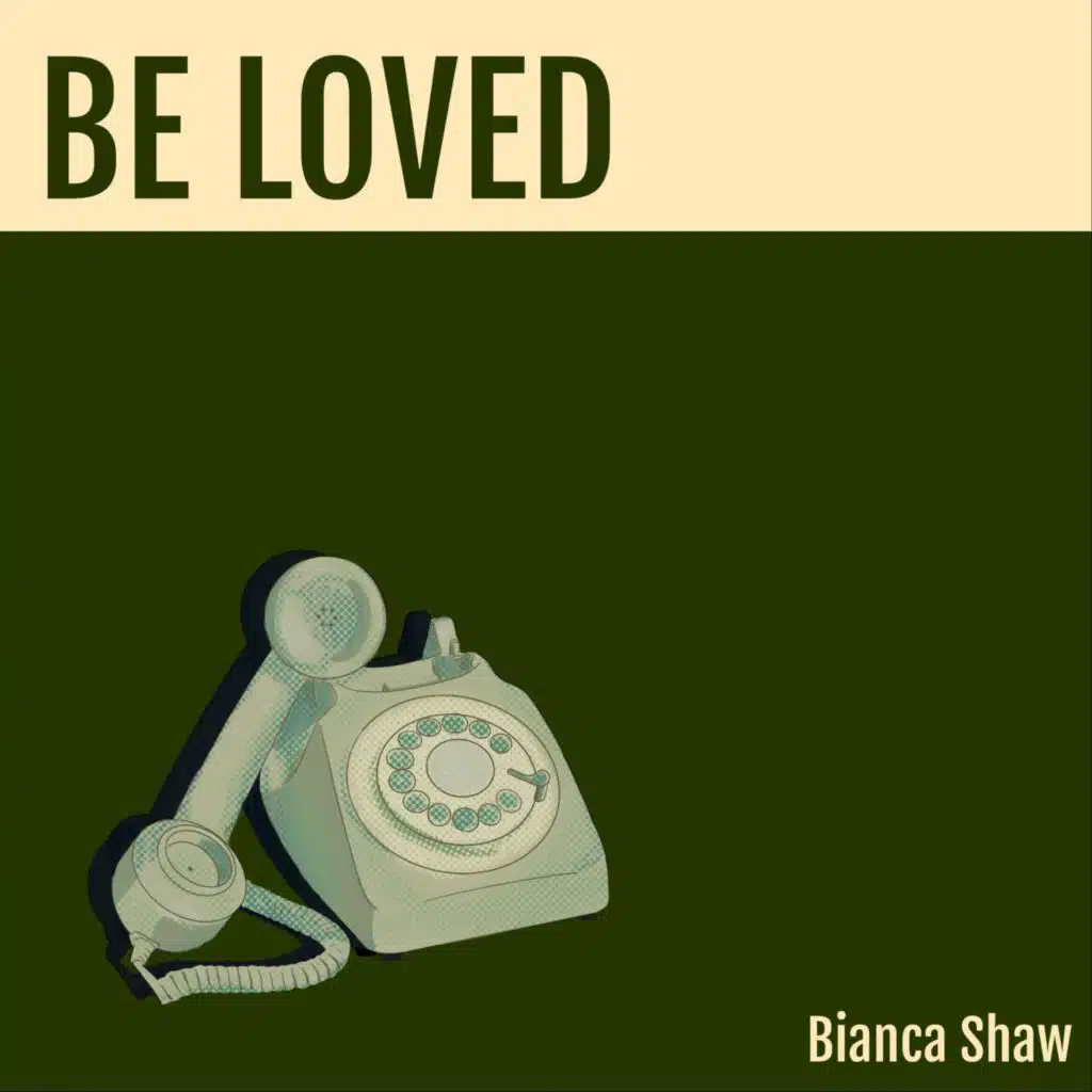 Be Loved