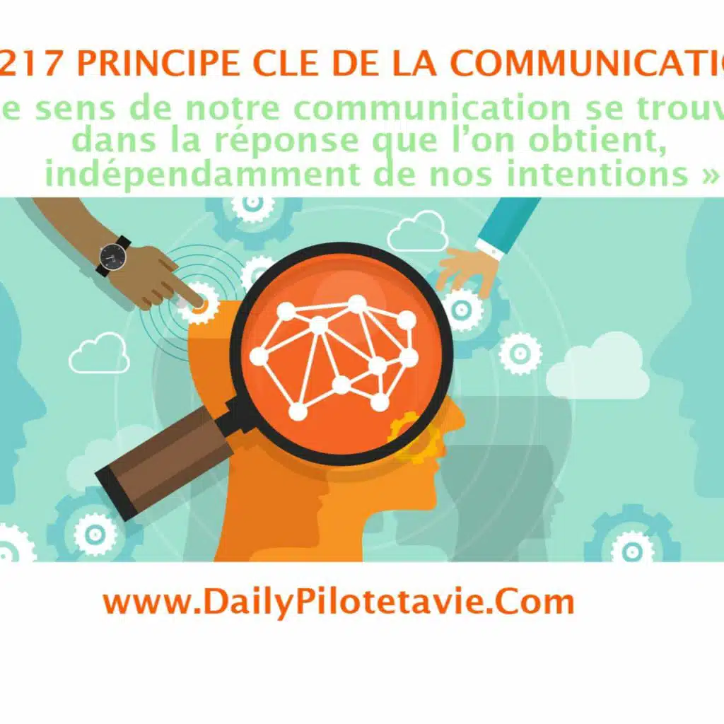 #217 PRINCIPE CLE - Le sens de notre communication se trouve dans la réponse que l'on obtient