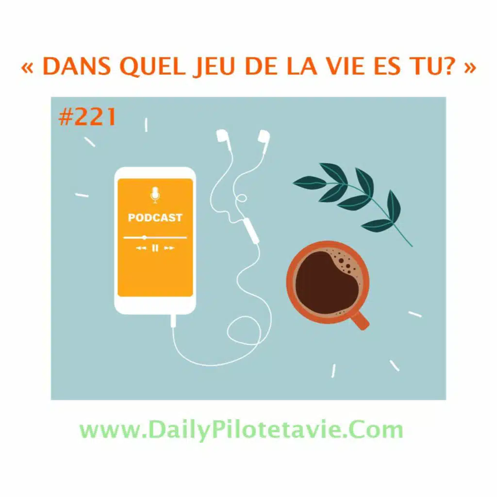 #221 - DANS QUEL JEU DE LA VIE ES TU?