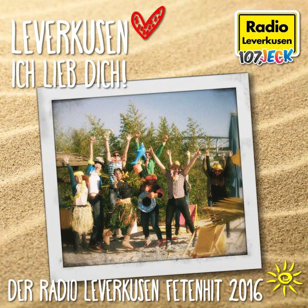 Leverkusen Ich Lieb Dich! (Der Radio Leverkusen-Fetenhit 2016)