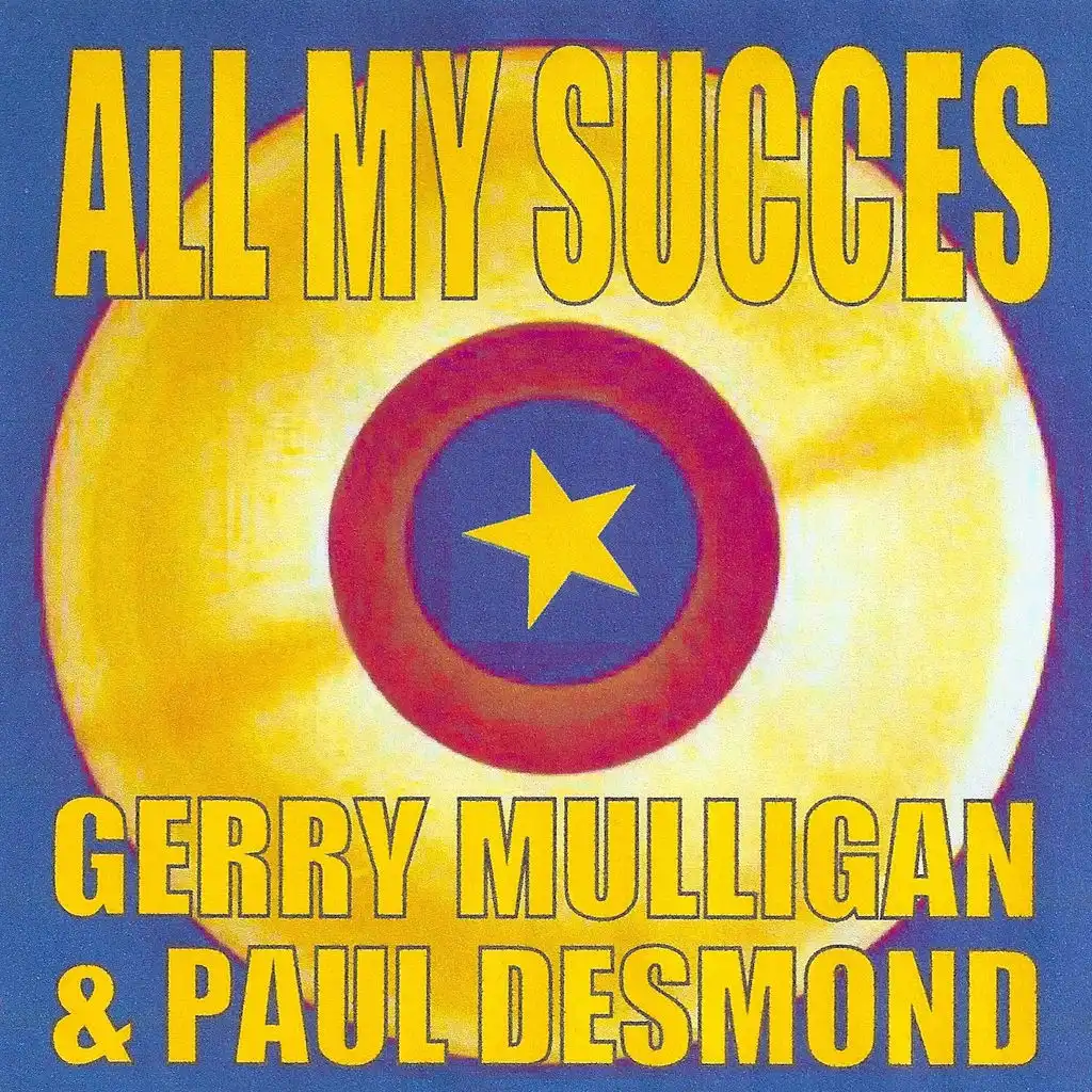 All My Succes - Gerry Mulligan & Paul Desmond