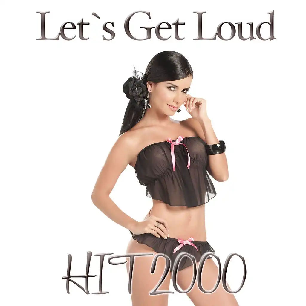 Let's Get Loud (Hit 2000)