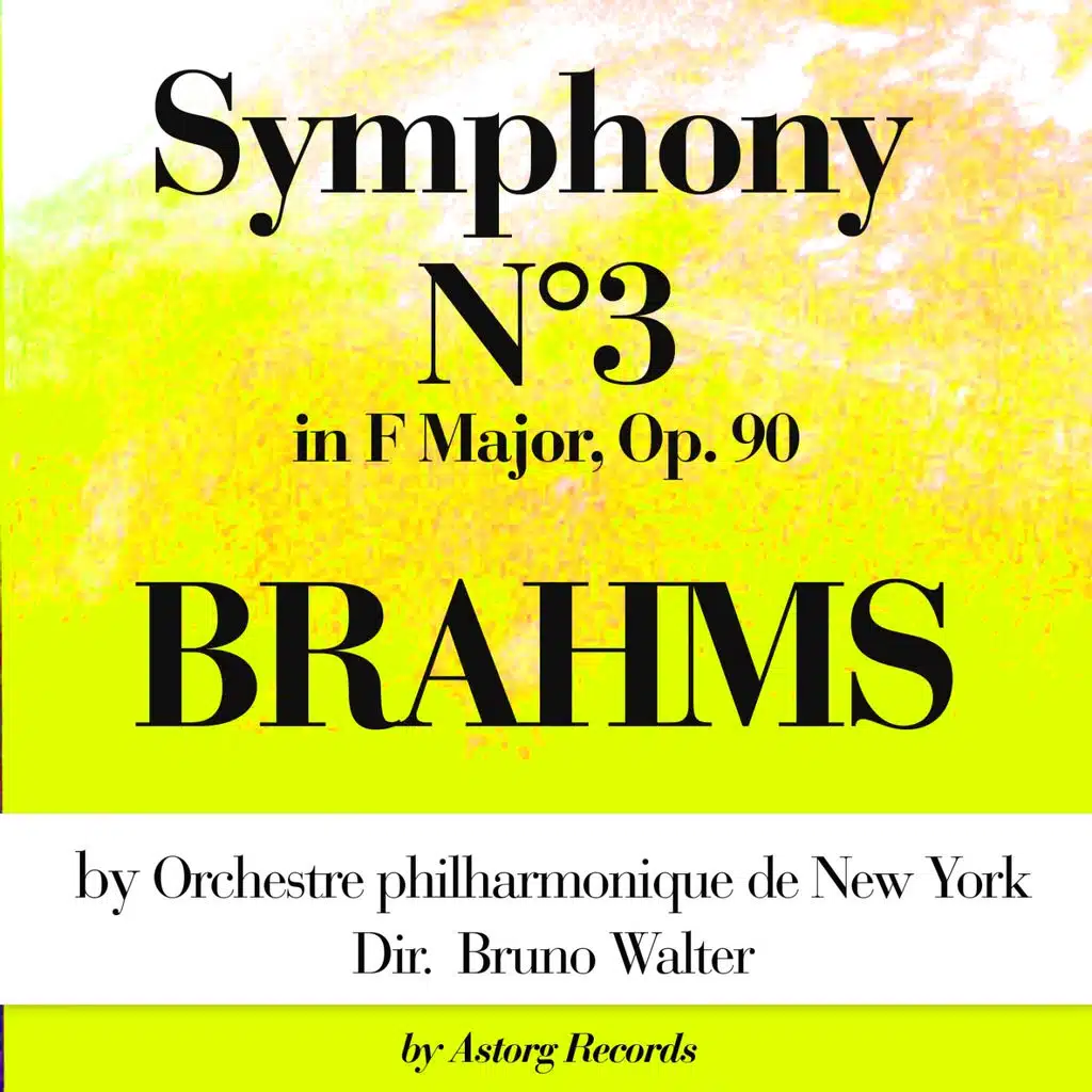 Symphony No. 3 in F Major, Op. 90: I. Allegro con brio
