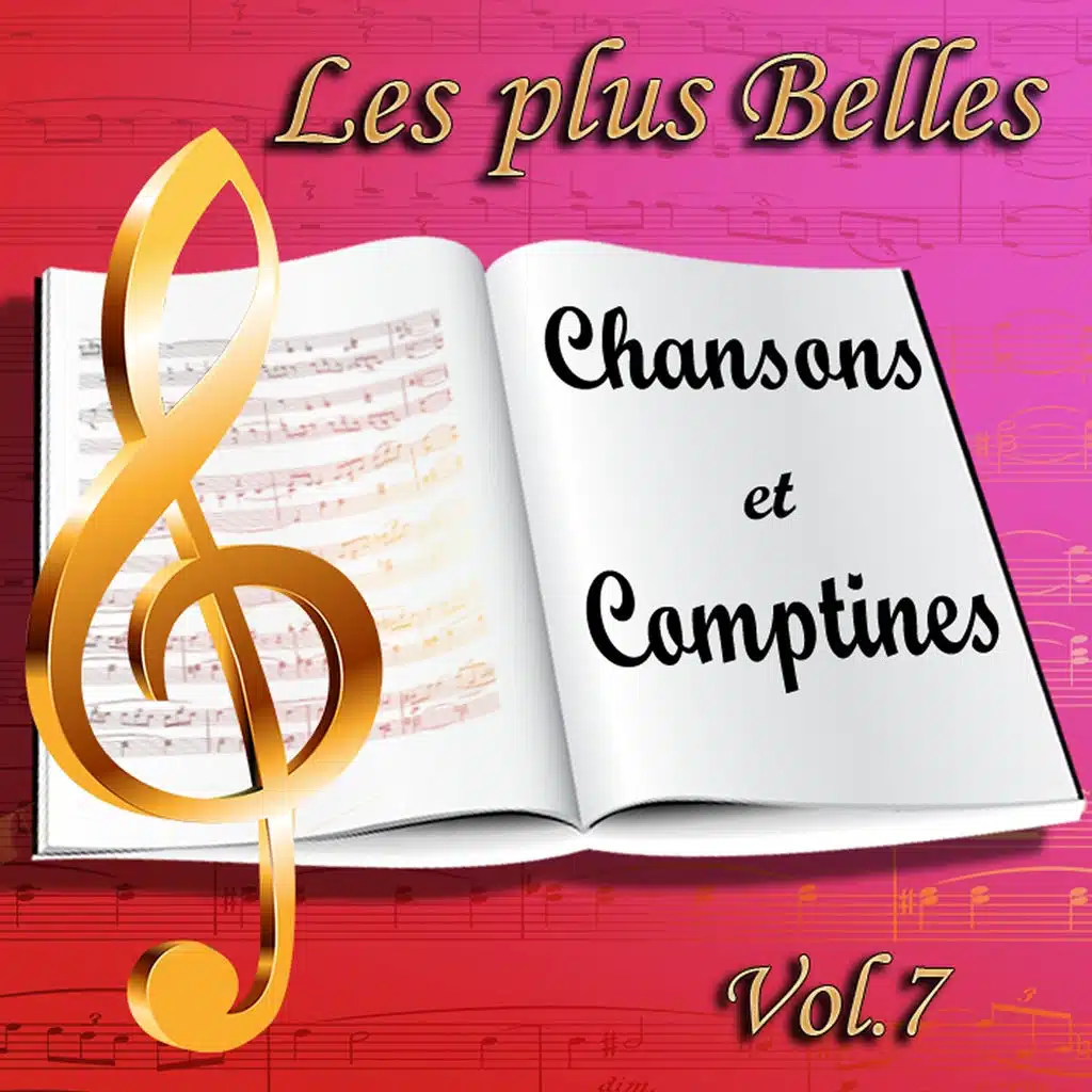 Les plus belles chansons et comptines : L'éveil des enfants en chansons, vol. 7 (Berceuses, contes, Noël)