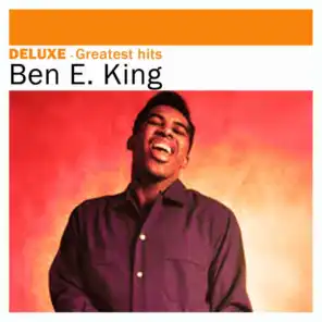 Deluxe: Greatest Hits - Ben E. King