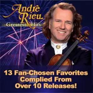 Andre Rieu: Greatest Hits (feat. The Johann Strauss Orchestra)