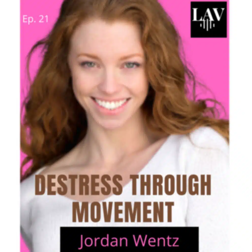 Three Ways to Destress Using Movement With Jordan Wentz 