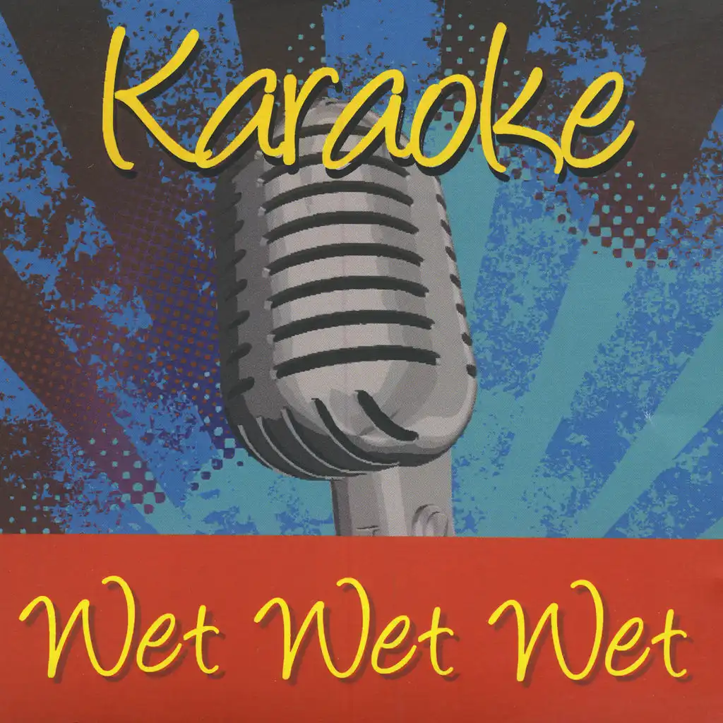 Karaoke - Wet Wet Wet