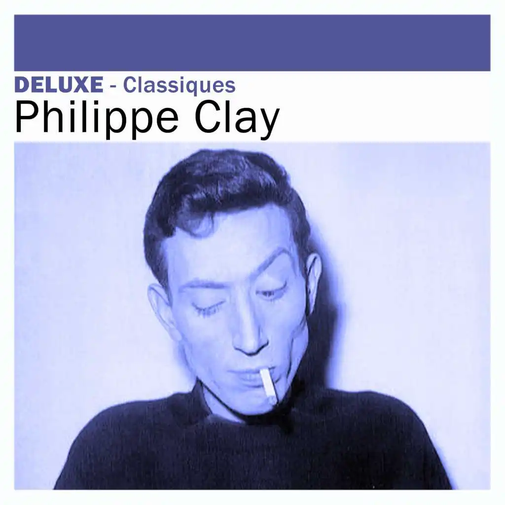 Deluxe: Classiques - Philippe Clay
