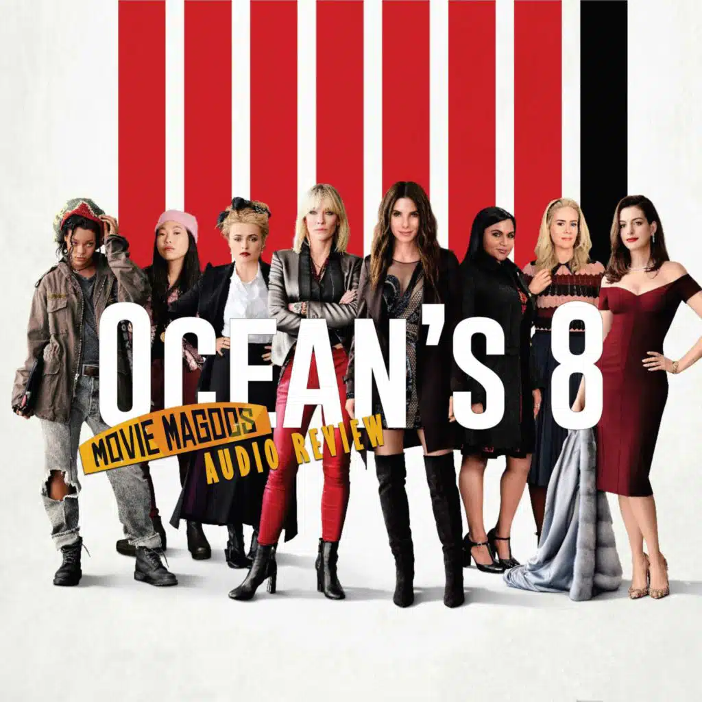 Oceans 8 (& if it's better than the Ghostbusters reboot)