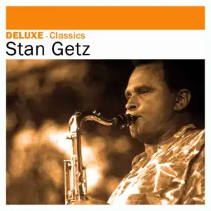 Deluxe: Classics - Stan Getz
