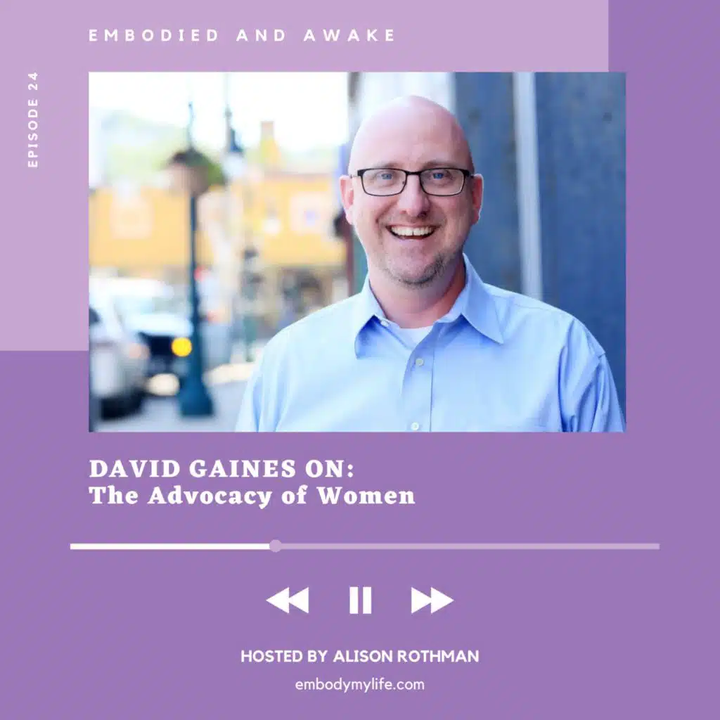 DAVID GAINES: On The Advocacy of Women
