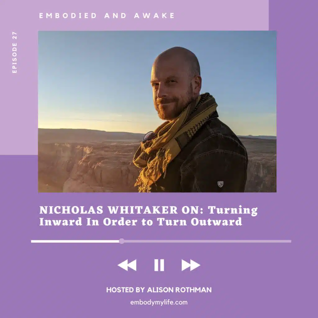 NICHOLAS WHITAKER: On Turning Inward In Order to Turn Outward