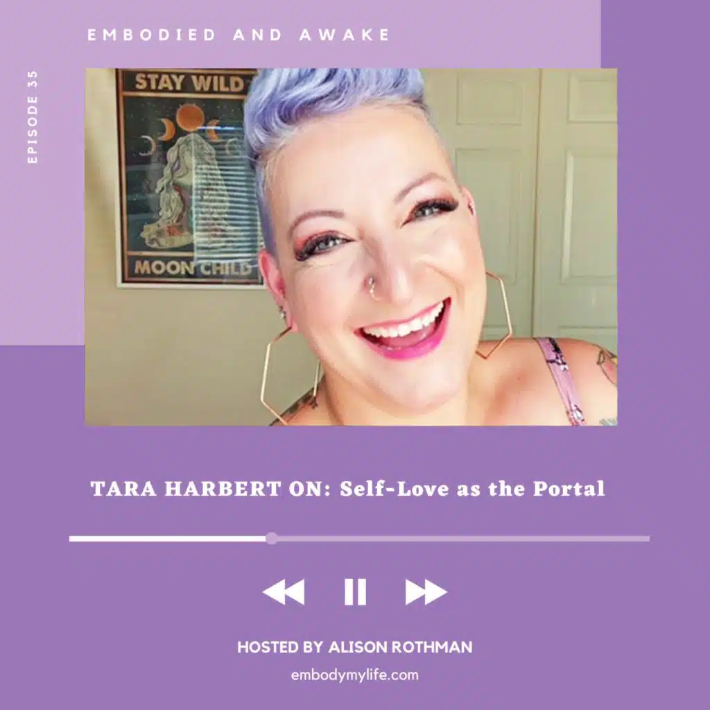 TARA HARBERT: On Self-Love as the Portal