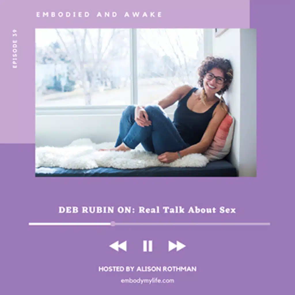 DEB RUBIN: On Real Talk About Sex