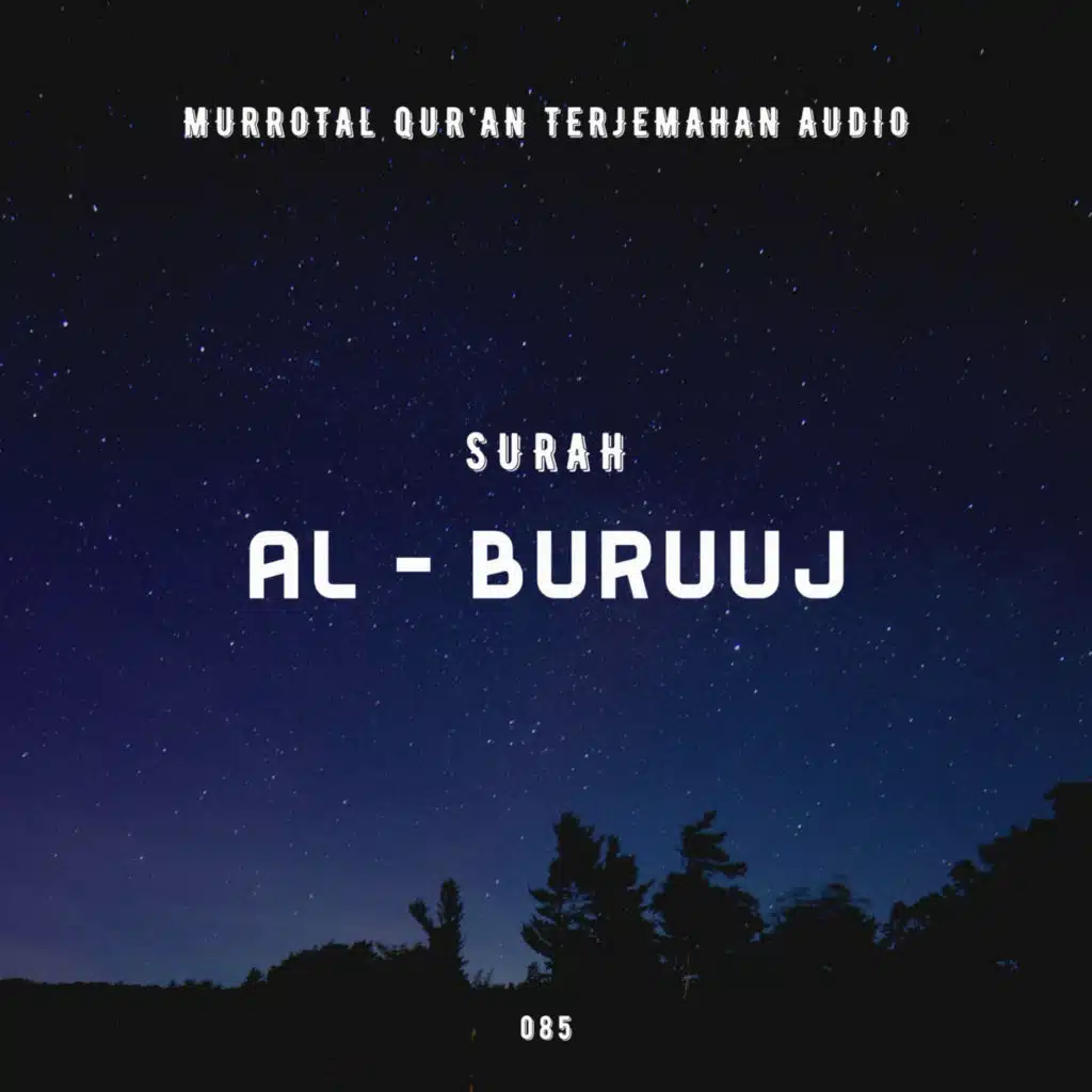 085. Surah Al - Buruuj