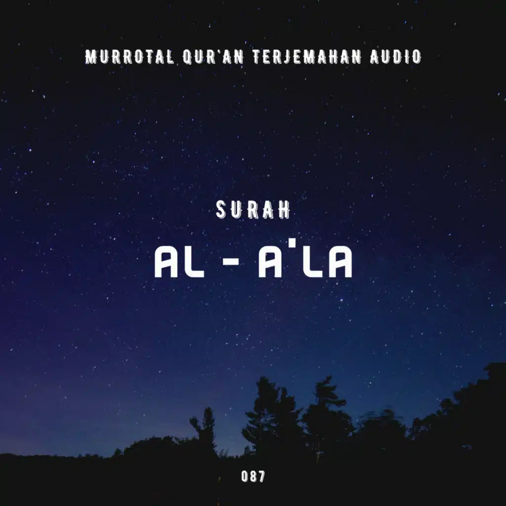 087. Surah Al - A'la