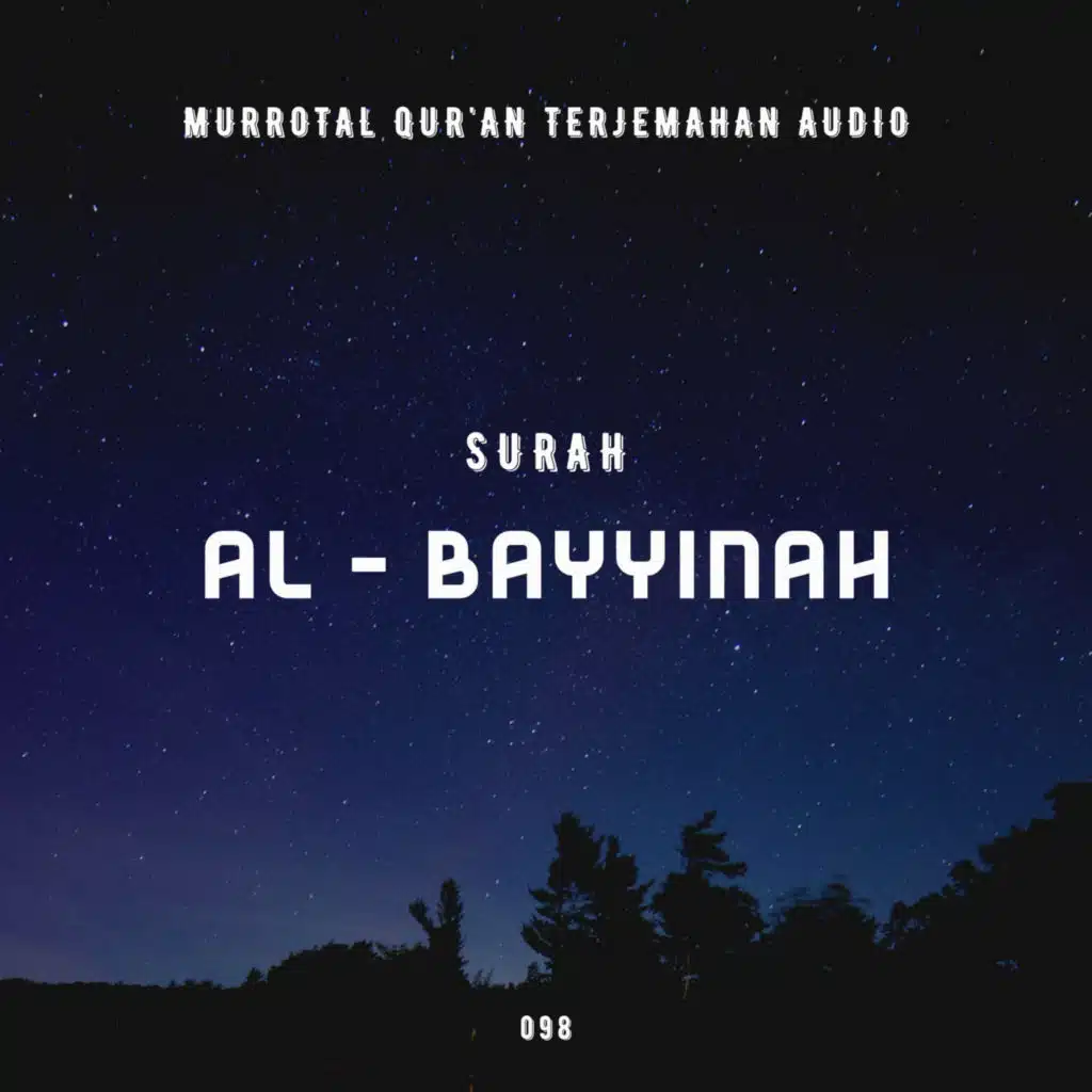 098. Surah Al - Bayyinah