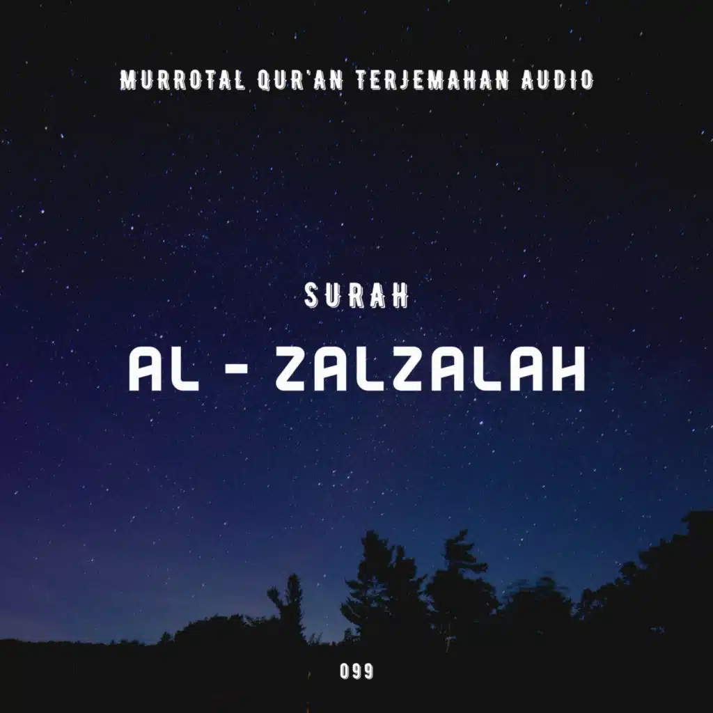 099. Surah Az - Zalzalah