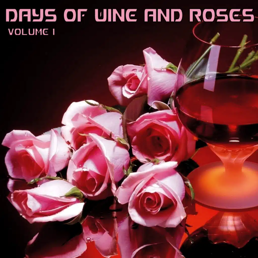 Days of Wine & Roses, Volume 1