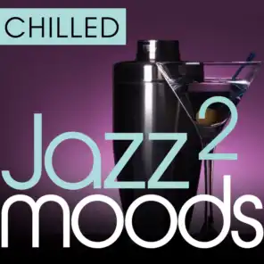 Chilled Jazz Moods 2 - 40 Essential Timeless Grooves