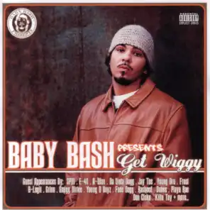 Baby Bash Presents: Get Wiggy