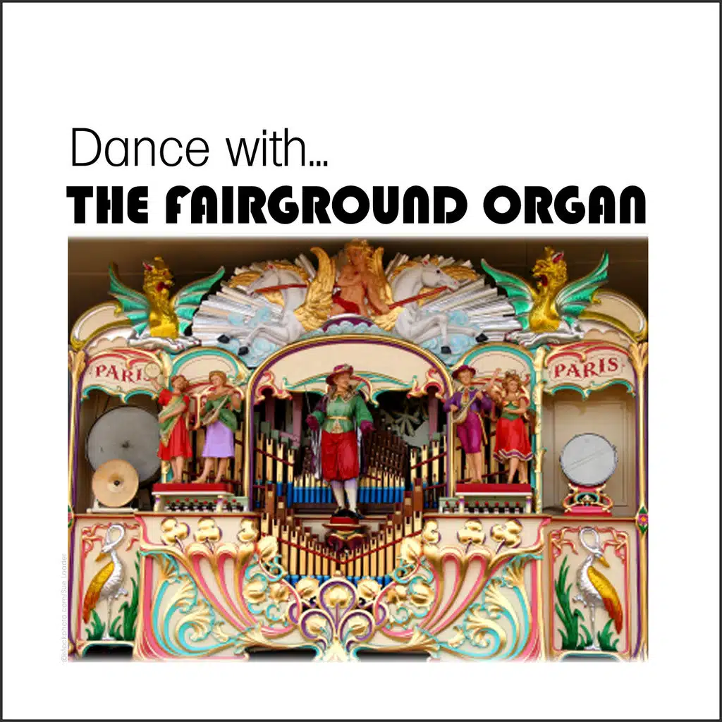 Dance With The Fairground Organ